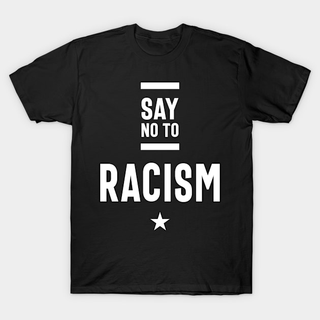 Say No To Racism T-Shirt by cidolopez